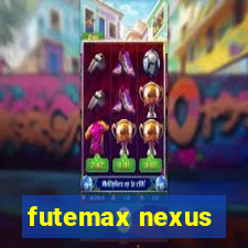 futemax nexus